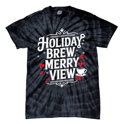 Holiday Brew Merry View Christmas Coffee Tank Top Tie-Dye T-Shirt