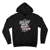 Holiday Brew Merry View Christmas Coffee Tank Top Tall Hoodie