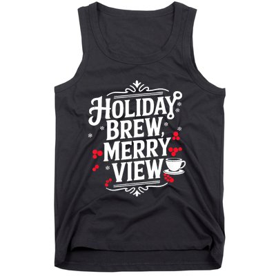 Holiday Brew Merry View Christmas Coffee Tank Top Tank Top