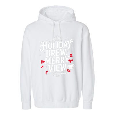 Holiday Brew Merry View Christmas Coffee Tank Top Garment-Dyed Fleece Hoodie