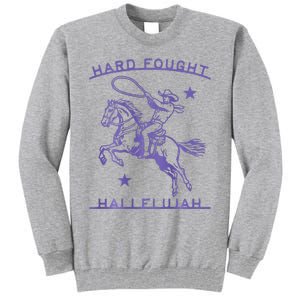 Hallelujah Brandon Merch Hard Fought Jesus Lake Tall Sweatshirt