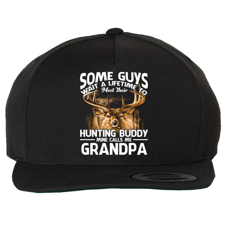 Hunting Buddy Mine Calls Me Grandpa Fathers Day Deer Hunter Great Gift Wool Snapback Cap
