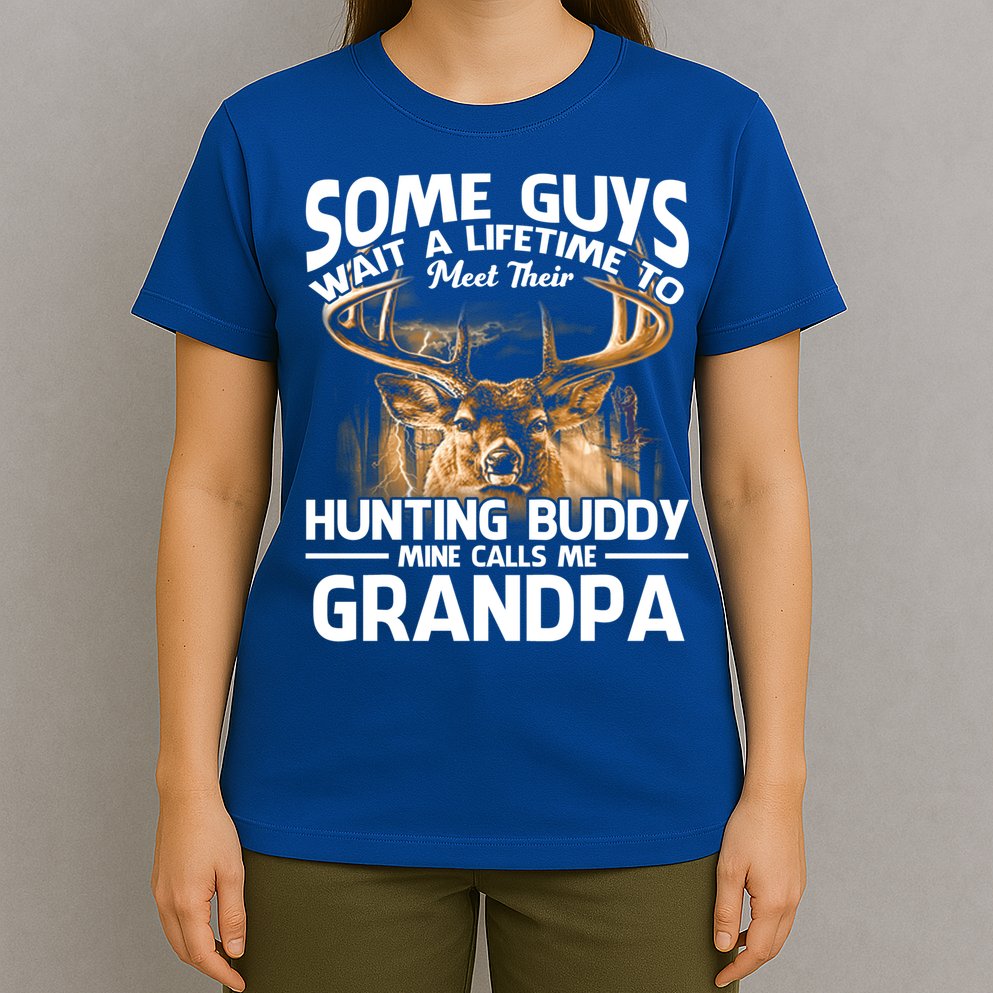 Hunting Buddy Mine Calls Me Grandpa Fathers Day Deer Hunter Great Gift T-Shirt