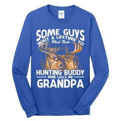 Hunting Buddy Mine Calls Me Grandpa Fathers Day Deer Hunter Great Gift Tall Long Sleeve T-Shirt