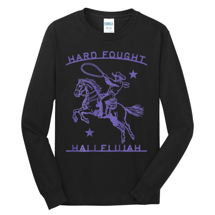 Hallelujah Brandon Merch Hard Fought Jesus Lake Tall Long Sleeve T-Shirt