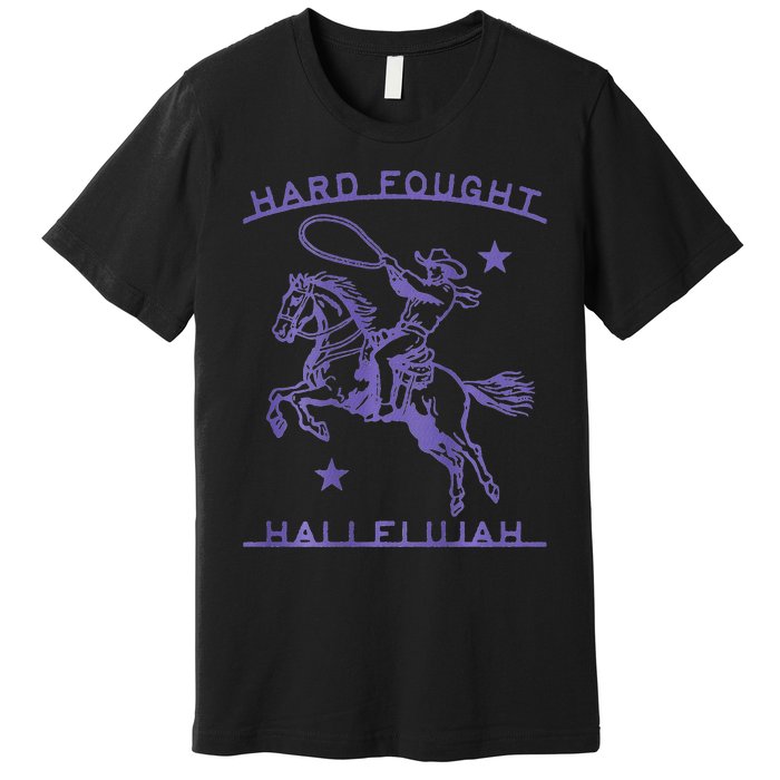 Hallelujah Brandon Merch Hard Fought Jesus Lake Premium T-Shirt