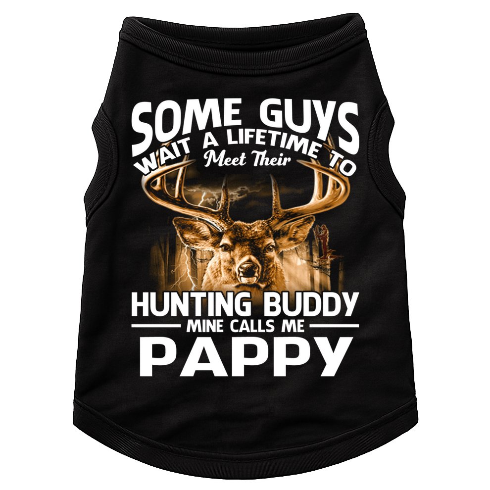 Hunting Buddy Mine Calls Me Pappy Fathers Day Deer Hunter Cool Gift Doggie Tank