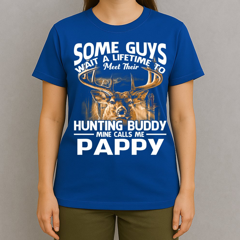 Hunting Buddy Mine Calls Me Pappy Fathers Day Deer Hunter Cool Gift T-Shirt