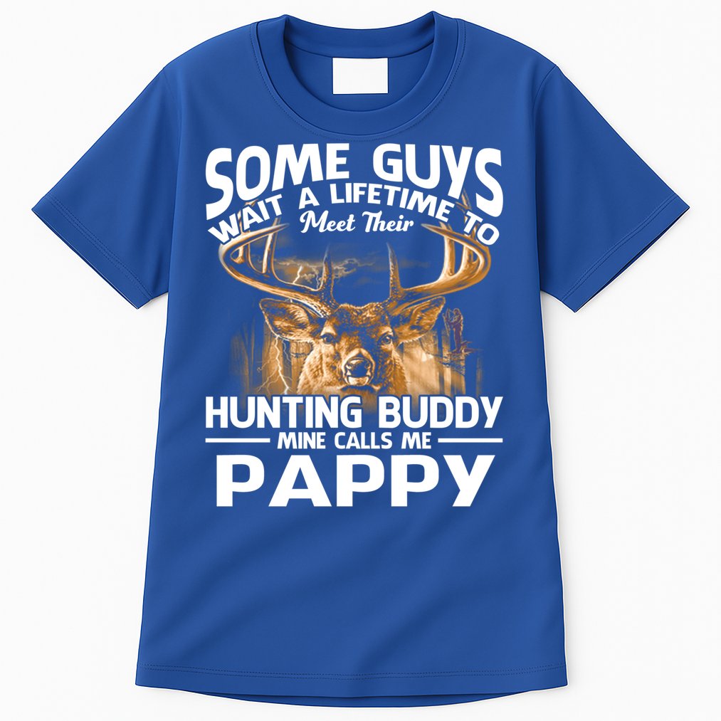 Hunting Buddy Mine Calls Me Pappy Fathers Day Deer Hunter Cool Gift Tall T-Shirt