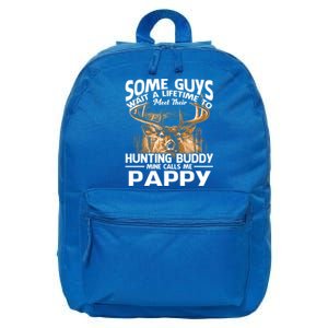 Hunting Buddy Mine Calls Me Pappy Fathers Day Deer Hunter Cool Gift 16 in Basic Backpack