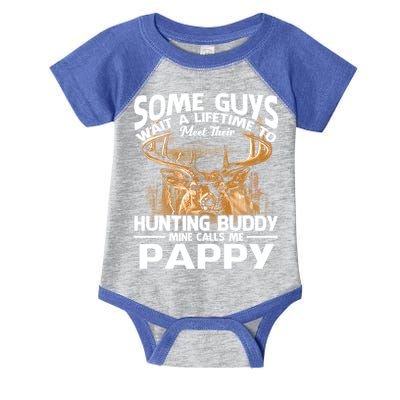 Hunting Buddy Mine Calls Me Pappy Fathers Day Deer Hunter Cool Gift Infant Baby Jersey Bodysuit