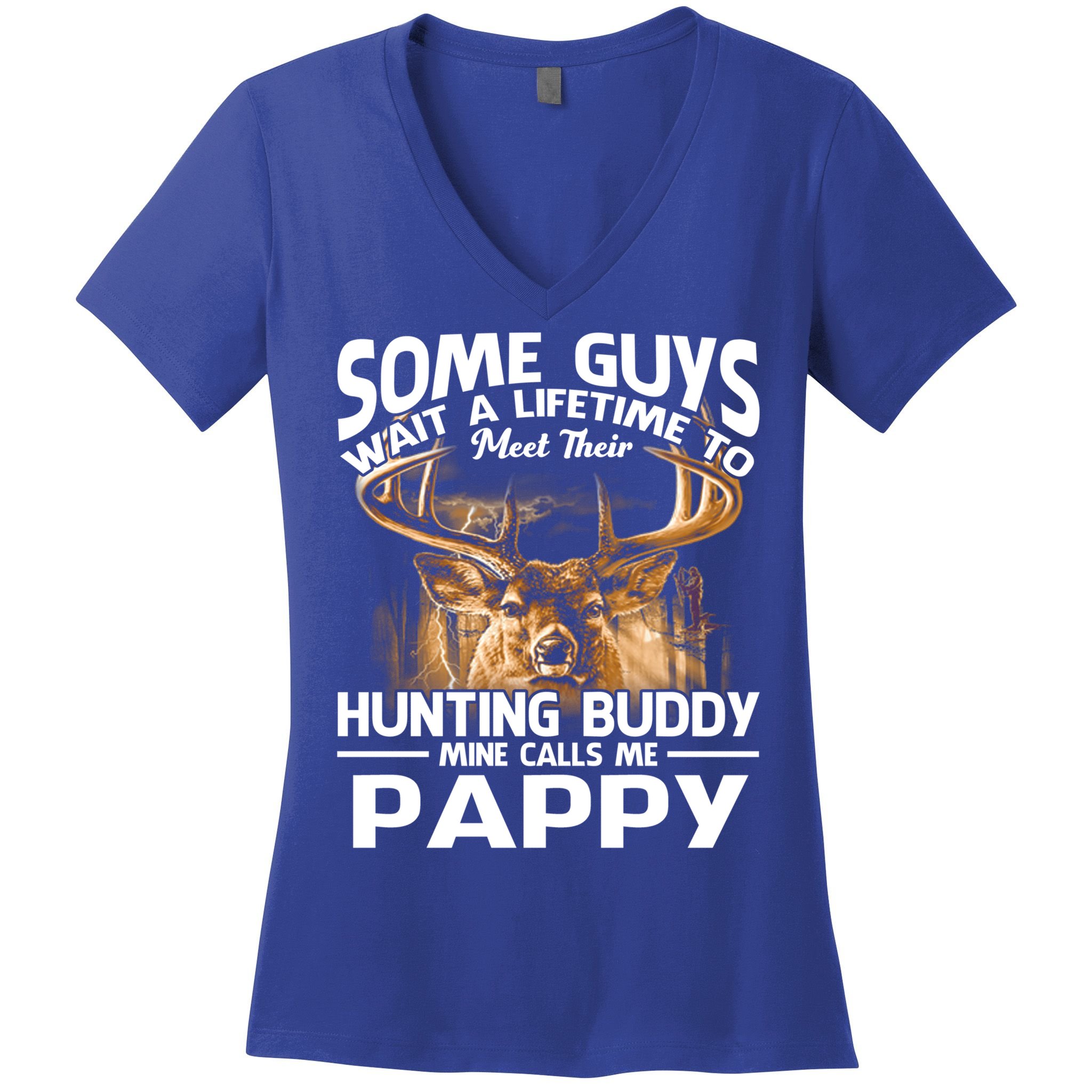 Hunting Buddy Mine Calls Me Pappy Fathers Day Deer Hunter Cool Gift Women's V-Neck T-Shirt