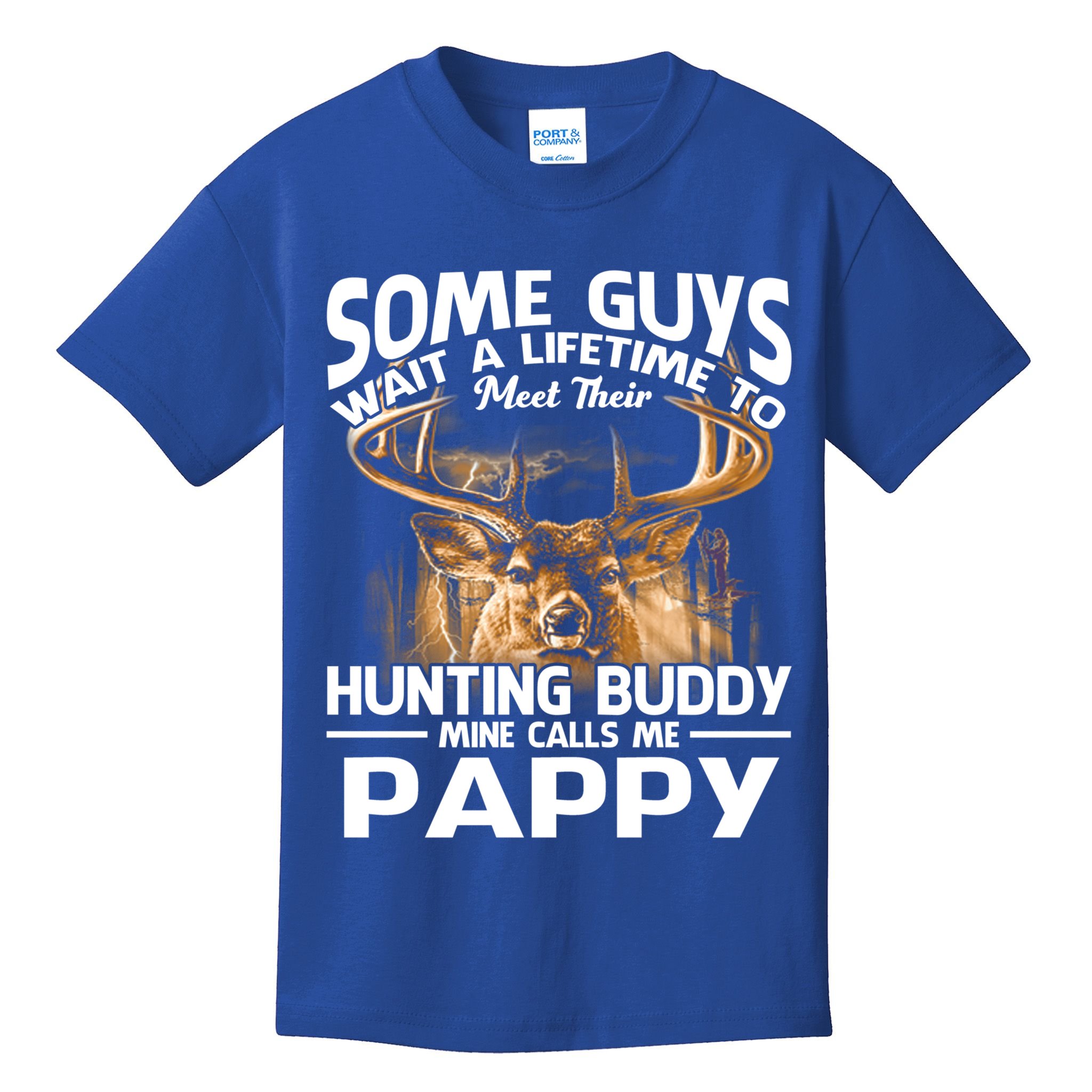 Hunting Buddy Mine Calls Me Pappy Fathers Day Deer Hunter Cool Gift Kids T-Shirt