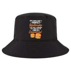 Hamburger Burger Most People Want A Perfect Relationship Funny Gift Cool Comfort Performance Bucket Hat