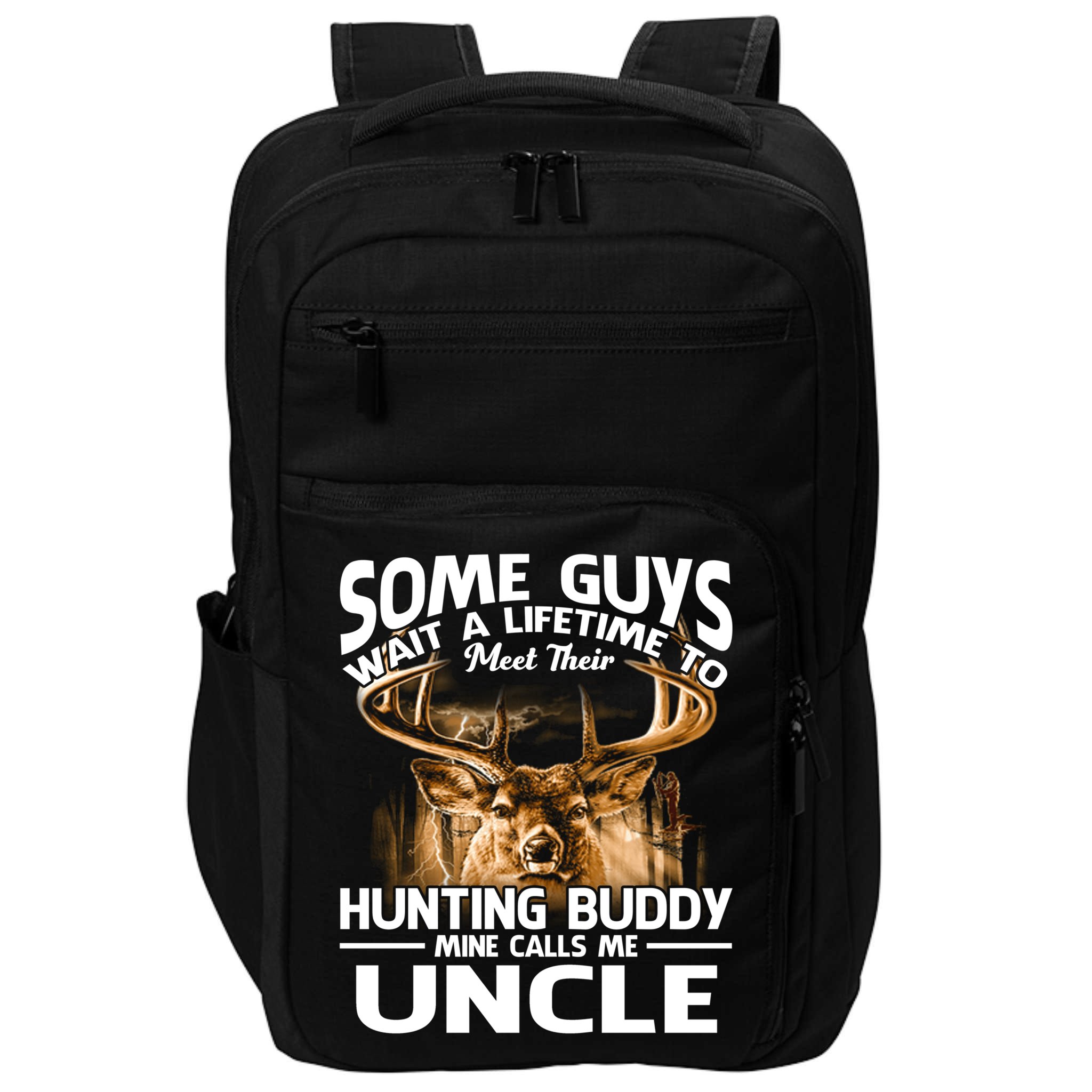 Hunting Buddy Mine Calls Me Uncle Fathers Day Deer Hunter Gift Impact Tech Backpack