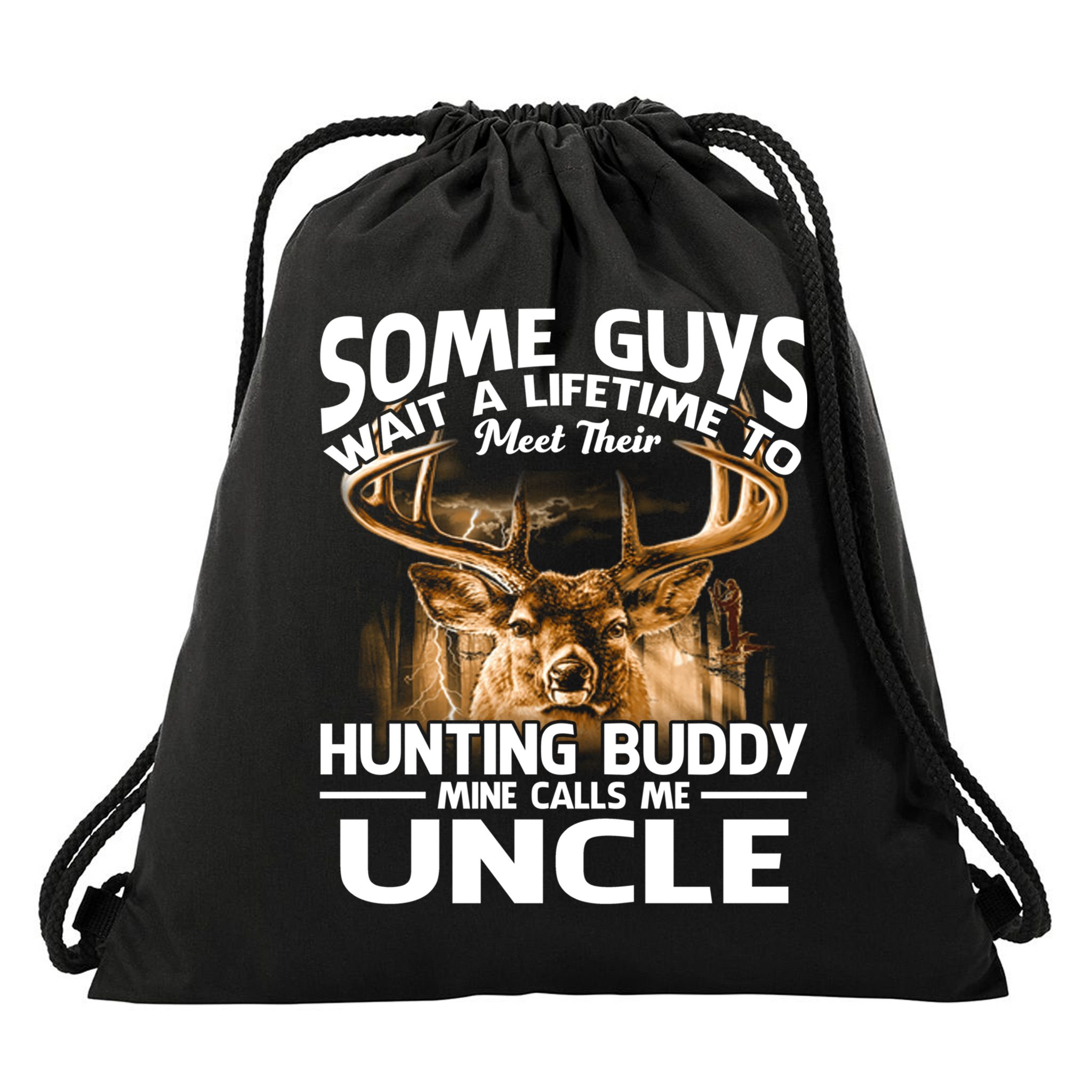 Hunting Buddy Mine Calls Me Uncle Fathers Day Deer Hunter Gift Drawstring Bag