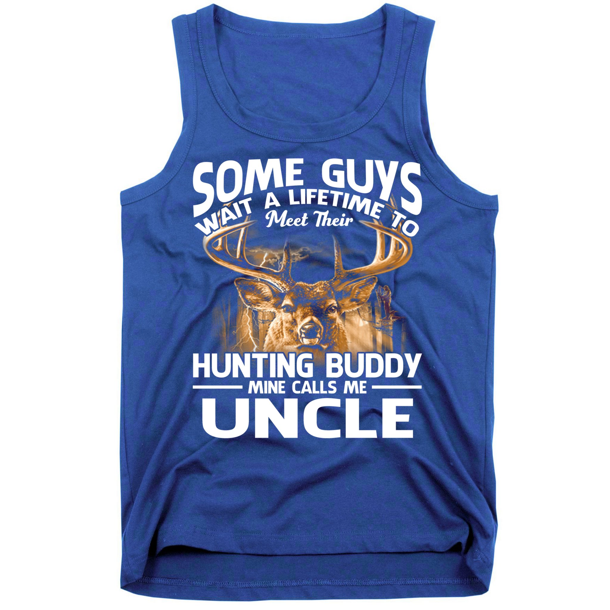 Hunting Buddy Mine Calls Me Uncle Fathers Day Deer Hunter Gift Tank Top