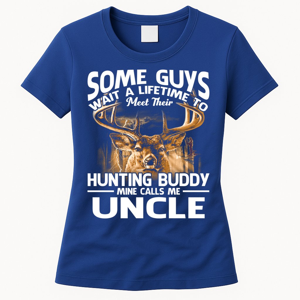 Hunting Buddy Mine Calls Me Uncle Fathers Day Deer Hunter Gift Womens T-Shirt