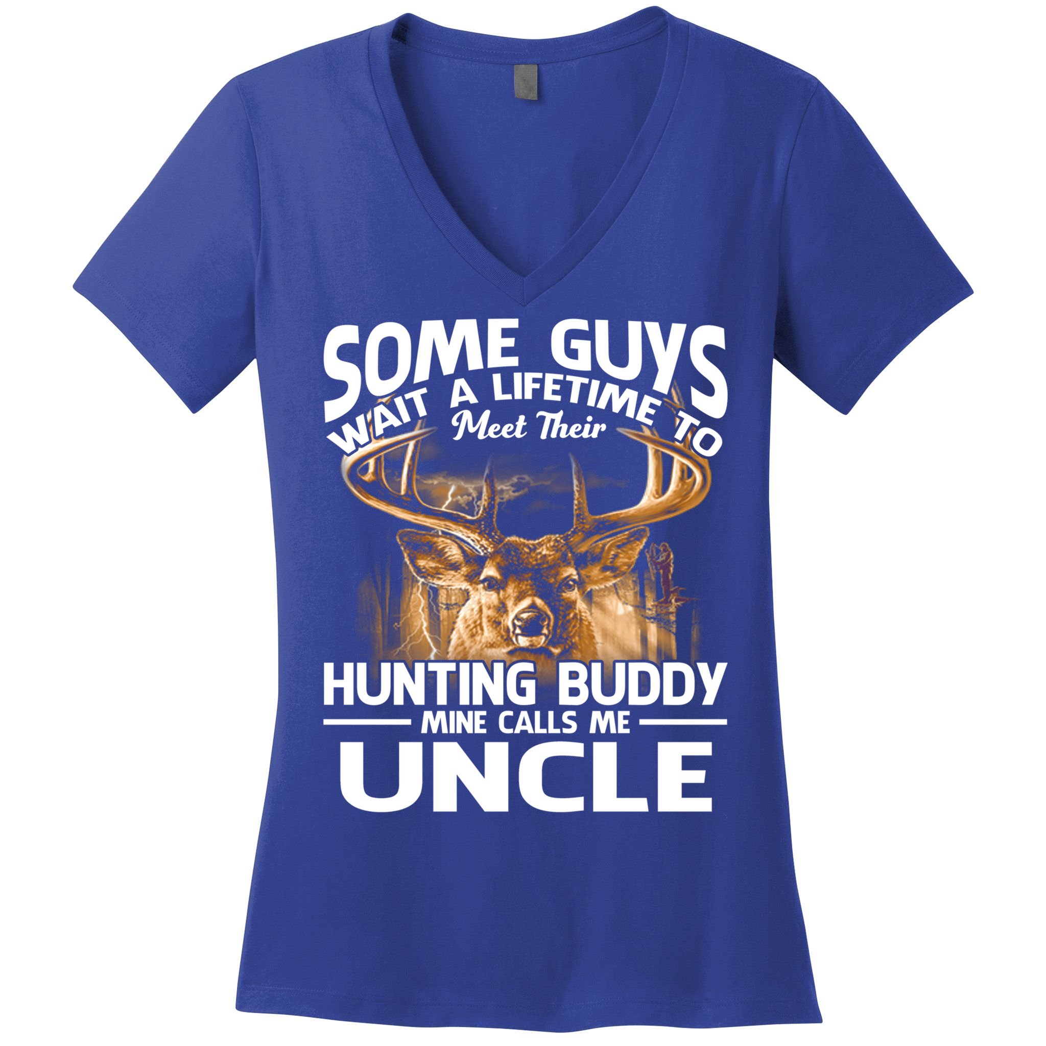 Hunting Buddy Mine Calls Me Uncle Fathers Day Deer Hunter Gift Women's V-Neck T-Shirt