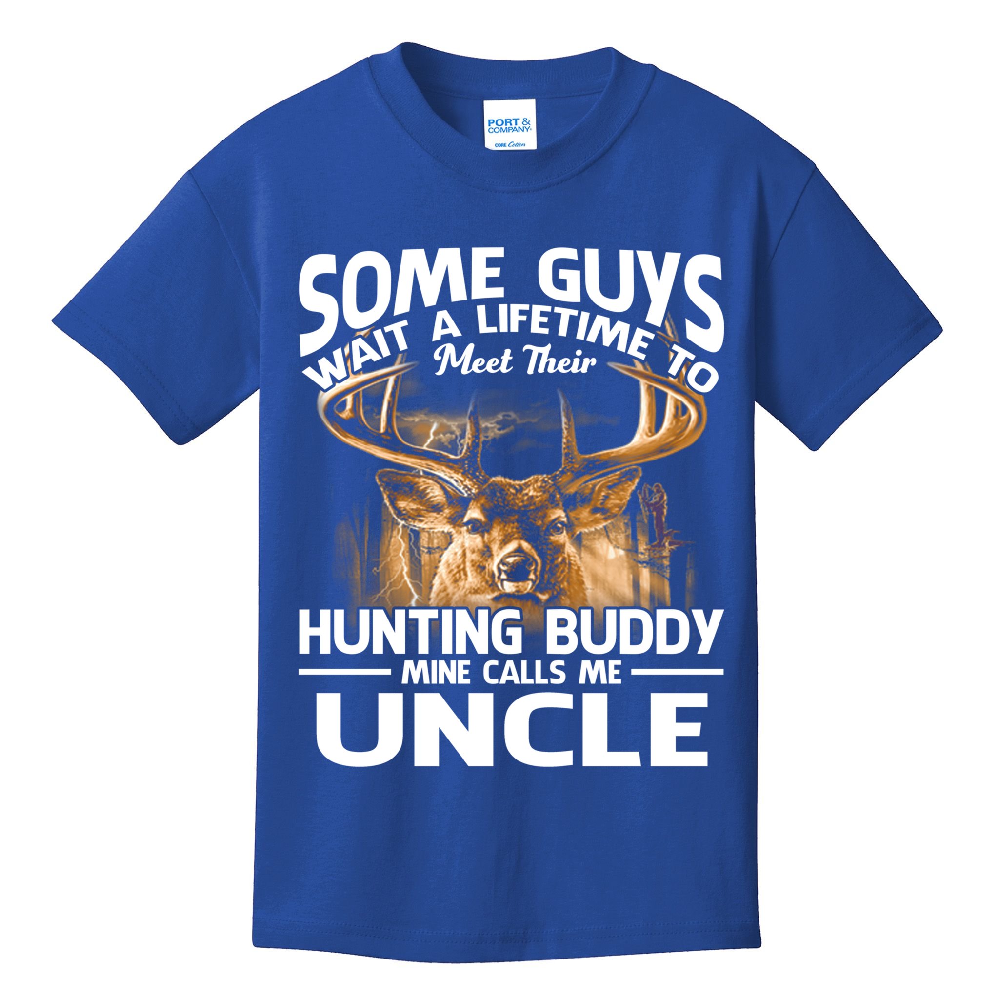 Hunting Buddy Mine Calls Me Uncle Fathers Day Deer Hunter Gift Kids T-Shirt