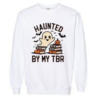 Haunted By My Tbr Boo Halloween Book Garment-Dyed Sweatshirt