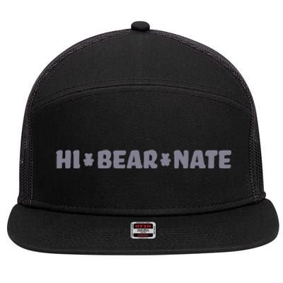 Hi Bear Nate Funny Hi Bear Nate 7 Panel Mesh Trucker Snapback Hat