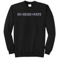 Hi Bear Nate Funny Hi Bear Nate Sweatshirt