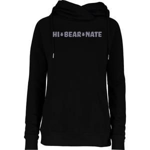 Hi Bear Nate Funny Hi Bear Nate Womens Funnel Neck Pullover Hood