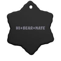 Hi Bear Nate Funny Hi Bear Nate Ceramic Star Ornament