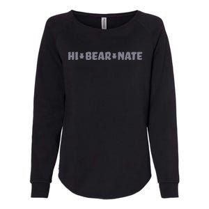 Hi Bear Nate Funny Hi Bear Nate Womens California Wash Sweatshirt