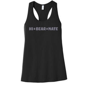 Hi Bear Nate Funny Hi Bear Nate Women's Racerback Tank