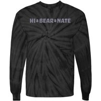 Hi Bear Nate Funny Hi Bear Nate Tie-Dye Long Sleeve Shirt