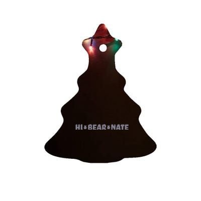 Hi Bear Nate Funny Hi Bear Nate Ceramic Tree Ornament