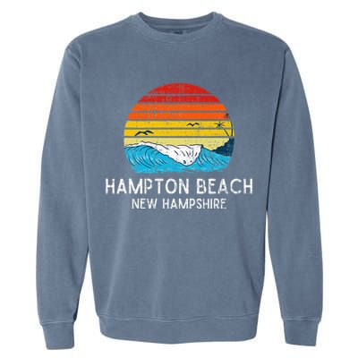 Hampton Beach NH Vintage Beach Ocean Family Vacation Garment-Dyed Sweatshirt