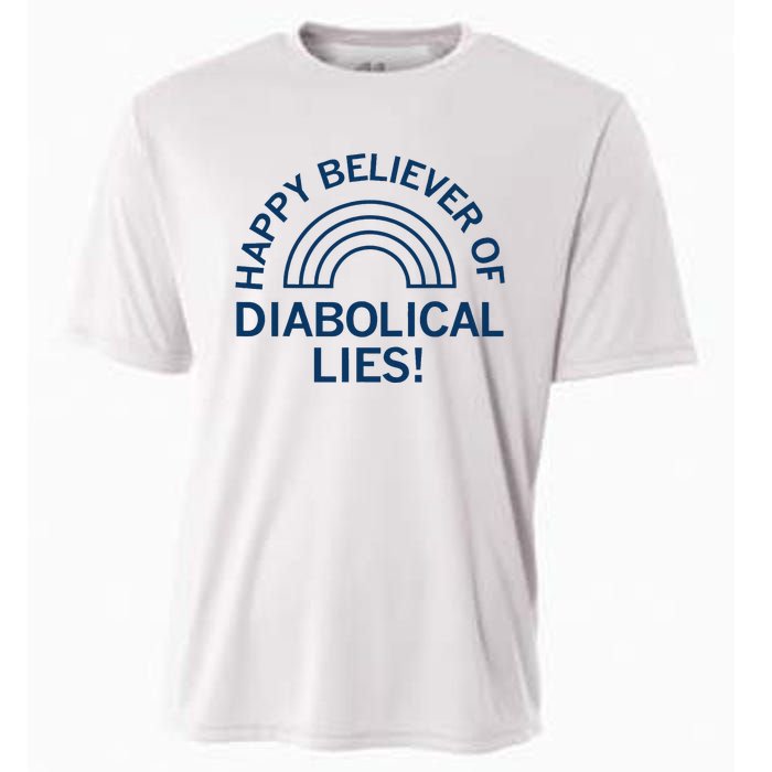 Happy Believer Of Diabolical Lies Cooling Performance Crew T-Shirt