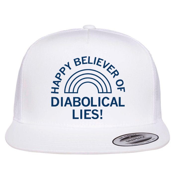 Happy Believer Of Diabolical Lies Flat Bill Trucker Hat