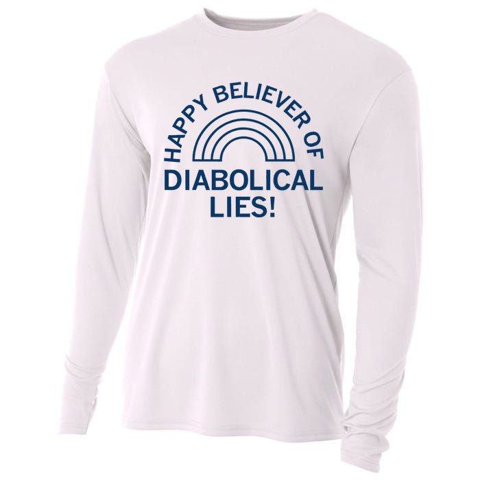 Happy Believer Of Diabolical Lies Cooling Performance Long Sleeve Crew