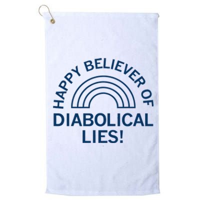 Happy Believer Of Diabolical Lies Platinum Collection Golf Towel