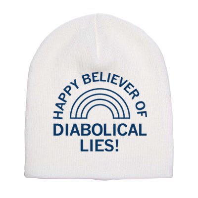 Happy Believer Of Diabolical Lies Short Acrylic Beanie