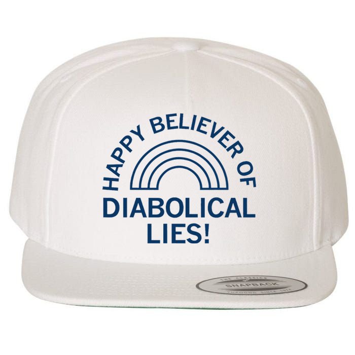 Happy Believer Of Diabolical Lies Wool Snapback Cap