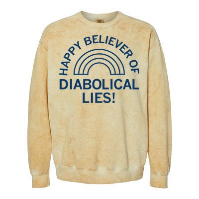 Happy Believer Of Diabolical Lies Colorblast Crewneck Sweatshirt