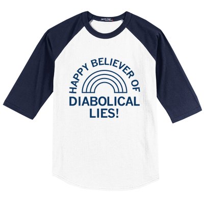 Happy Believer Of Diabolical Lies Baseball Sleeve Shirt