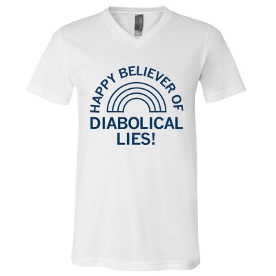 Happy Believer Of Diabolical Lies V-Neck T-Shirt