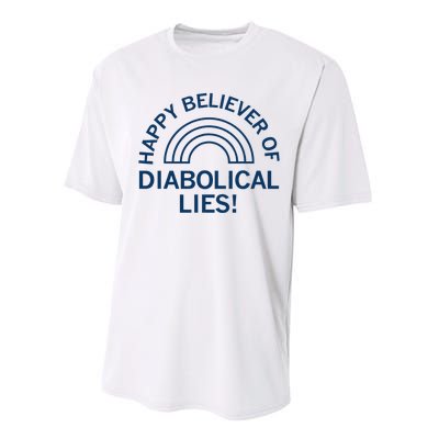 Happy Believer Of Diabolical Lies Performance Sprint T-Shirt