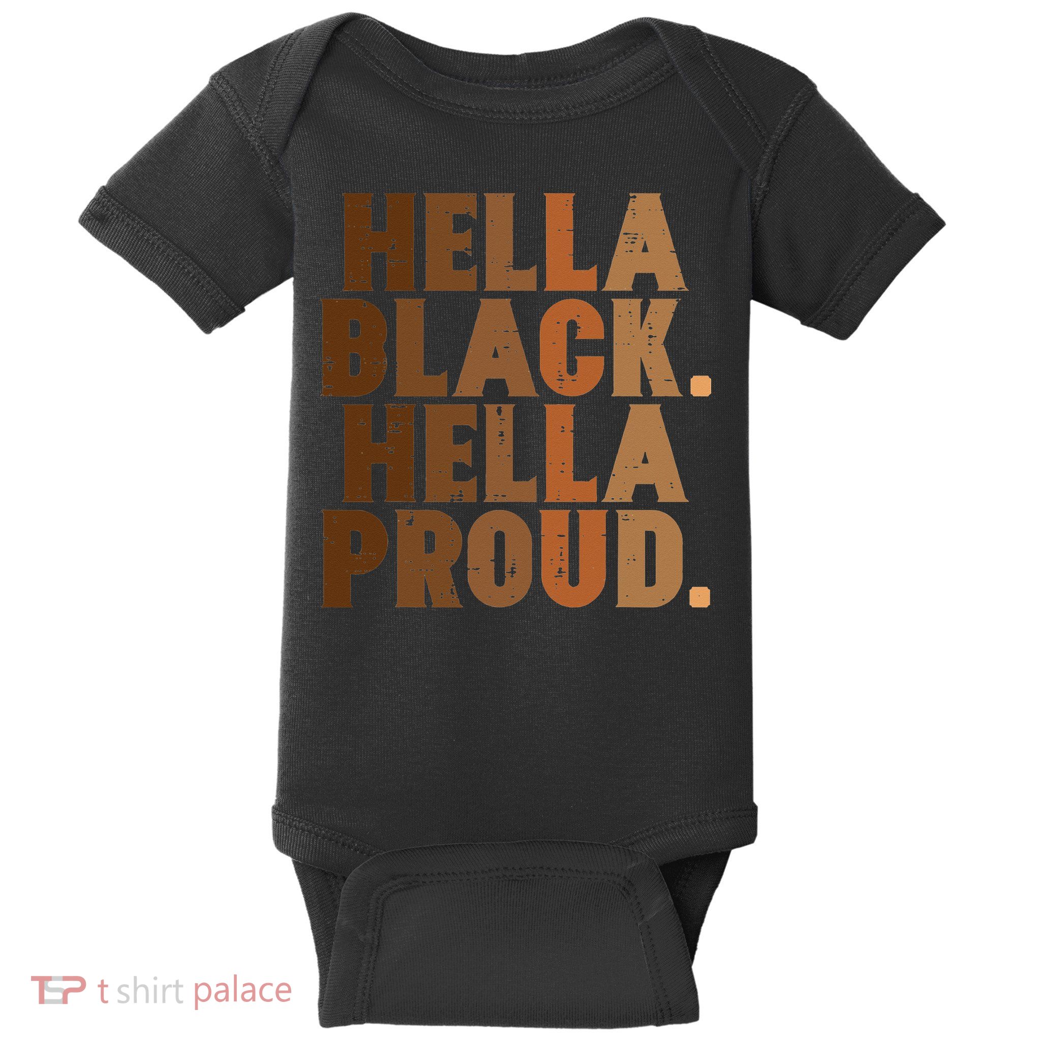 Hella Black Proud History Month African Pride Baby Bodysuit