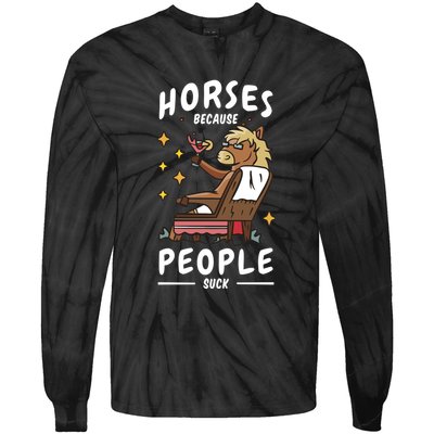 Horses Because People Suck Tie-Dye Long Sleeve Shirt