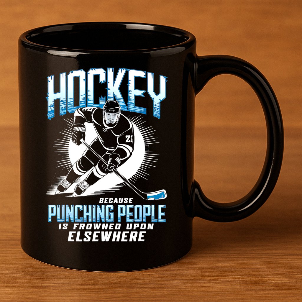 Hockey Because Punching People Ice Hockey Elsewhere Gift 11oz C Handle Ceramic Mug