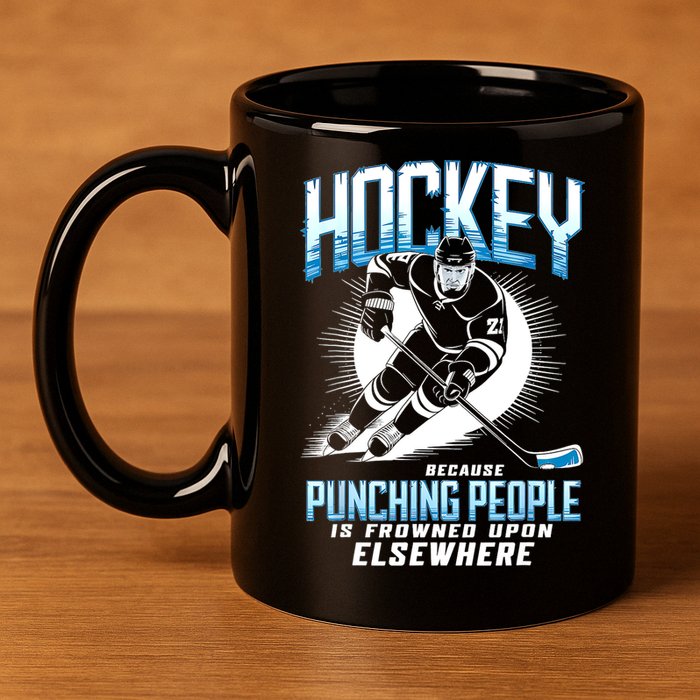 Hockey Because Punching People Ice Hockey Elsewhere Gift 11oz C Handle Ceramic Mug
