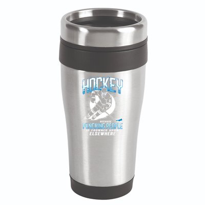 Hockey Because Punching People Ice Hockey Elsewhere Gift 16oz Travel Tumbler