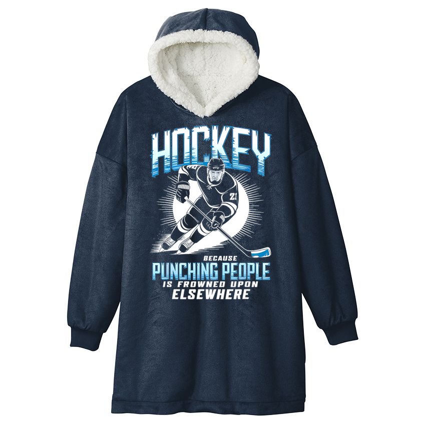 Hockey Because Punching People Ice Hockey Elsewhere Gift Hooded Wearable Blanket
